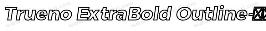 Trueno ExtraBold Outline字体转换